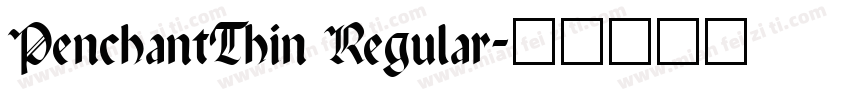 PenchantThin Regular字体转换